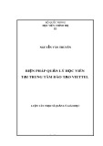 Luận văn Thạc sĩ Quản lý Giáo dục: Biện pháp quản lý học viên tại Trung tâm Đào tạo Viettel