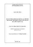 Luận văn Thạc sĩ Quản lý giáo dục: Quản lý hoạt động xây dựng các trường THPT tỉnh Tuyên Quang đạt chuẩn Quốc gia