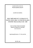 Luận văn Thạc sĩ Quản lý giáo dục: Phát triển đội ngũ cán bộ quản lý trường THCS huyện Hạ Hoà tỉnh Phú Thọ giai đoạn 2015 - 2020