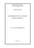 Luận văn Thạc sĩ Kinh tế đối ngoại: Quan hệ kinh kế Việt Nam - Hàn Quốc giai đoạn 1992 đến nay