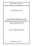Luận văn Thạc sĩ Kinh tế: Giải pháp hoàn thiện hoạt động marketing tại Ngân hàng TMCP Đầu tư và Phát triển Việt Nam