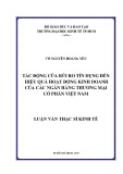 Luận văn Thạc sĩ Kinh tế: Tác động của rủi ro tín dụng đến hiệu quả hoạt động kinh doanh của các ngân hàng thương mại cổ phần Việt Nam