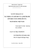 Luận văn Thạc sĩ Kinh tế: Tác động của rủi ro và cạnh tranh lên khả năng sinh lời của ngân hàng Việt Nam