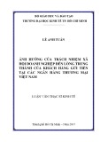 Luận văn Thạc sĩ Kinh tế: Ảnh hưởng của trách nhiệm xã hội doanh nghiệp đến lòng trung thành của khách hàng gửi tiền tại các ngân hàng thương mại Việt Nam