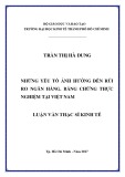 Luận văn Thạc sĩ Kinh tế: Những yếu tố ảnh hưởng đến rủi ro ngân hàng - Bằng chứng thực nghiệm tại Việt Nam