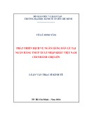 Luận văn Thạc sĩ Kinh tế: Phát triển dịch vụ ngân hàng bán lẻ tại Ngân hàng TMCP Xuất nhập khẩu Việt Nam - Chi nhánh Chợ Lớn