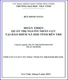 Tóm tắt luận văn Thạc sĩ Quản trị kinh doanh: Hoàn thiện quản trị nguồn nhân lực tại bảo hiểm xã hội tỉnh Bến Tre