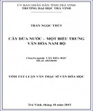 Tóm tắt luận văn Thạc sĩ Văn hóa học: Cây dừa nước - Một biểu trưng văn hóa Nam Bộ