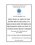 Tóm tắt luận văn Thạc sĩ Quản trị kinh doanh: Phân tích các nhân tố ảnh hưởng đến sự hài lòng của khách hàng đối với nhóm sản phẩm kháng sinh tại Công ty cổ phần dược phẩm TV.Pharm