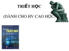 Bài giảng Triết học – Chương 1: Khái luận về triết học