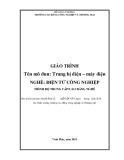 Giáo trình Trang bị điện máy điện (Nghề: Điện tử công nghiệp) - CĐ Công nghiệp và Thương mại