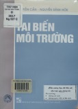 Tai biến môi trường: Phần 1 - Nguyễn Cẩn