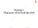 Bài giảng Kỹ thuật lập trình – Chương 1: Tổng quan về lập trình