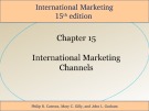 Lecture International marketing (15/e): Chapter 15 - Cateora, Gilly, Graham