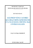 Luận văn Thạc sĩ Kinh tế: Giải pháp nâng cao hiệu quả hoạt động kinh doanh của Ngân hàng thương mại cổ phần Sài Gòn