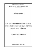 Luận văn Thạc sĩ Kinh tế: Các yếu tố ảnh hưởng đến tỷ suất sinh lợi của các ngân hàng thương mại cổ phần Việt Nam