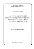 Luận văn Thạc sĩ Kinh tế: Các yếu tố ảnh hưởng đến quyết định sử dụng thẻ tín dụng của khách hàng cá nhân tại các ngân hàng TMCP Việt Nam