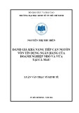 Luận văn Thạc sĩ Kinh tế: Đánh giá khả năng tiếp cận nguồn vốn tín dụng ngân hàng của doanh nghiệp nhỏ và vừa tại Cà Mau