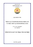 Tóm tắt Luận văn Thạc sĩ Luật Kinh tế: Pháp luật về kinh doanh bất động sản và thực tiễn tại thành phố Đà Nẵng