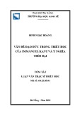 Tóm tắt Luận văn Thạc sĩ Triết học: Vấn đề đạo đức trong triết học của I. Kant và ý nghĩa thời đại