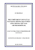 Luận văn Thạc sĩ Quản trị Kinh doanh: Phát triển dịch vụ bán lẻ tại Ngân hàng Thương mại Cổ phần Công thương Việt Nam - Chi nhánh Đống Đa