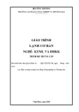 Giáo trình Lạnh cơ bản (Nghề: Kỹ thuật máy lạnh và điều hòa không khí) - CĐ Công nghiệp và Thương mại