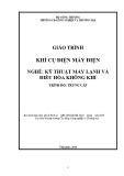 Giáo trình Khí cụ điện máy điện (Nghề: Kỹ thuật máy lạnh và điều hòa không khí) - CĐ Công nghiệp và Thương mại