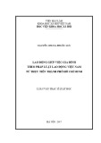 Luận văn Thạc sĩ Luật học: Lao động giúp việc gia đình theo pháp luật lao động Việt Nam từ thực tiễn thành phố Hồ Chí Minh