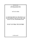 Luận văn Thạc sĩ Luật học: Các biện pháp điều tra theo pháp luật Tố tụng hình sự Việt Nam từ thực tiễn quận Cầu Giấy, thành phố Hà Nội