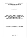 Luận án Tiến sĩ Quản lý đô thị và công trình: Quản lý quy hoạch thoát nước giảm thiểu ngập úng cho các đô thị vùng Duyên hải Bắc Bộ thích ứng với biến đổi khí hậu