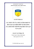 Luận văn Thạc sĩ Quản trị kinh doanh: Các nhân tố của chất lượng dịch vụ đào tạo tác động đến sự hài lòng của sinh viên trường Đại Học Dân Lập Văn Lang