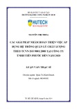 Luận văn Thạc sĩ Quản trị kinh doanh: Các giải pháp nhằm hoàn thiện việc áp dụng hệ thống quản lý chất lượng theo TCVN ISO 9001:2008 tại Công ty TNHH Tiến Phước đến năm 2020