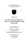 Luận văn Thạc sĩ Quản trị kinh doanh: Xây dựng chiến lược kinh doanh Công ty vận chuyển khí Đông Nam Bộ đến năm 2020