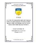 Luận văn Thạc sĩ Quản trị kinh doanh: Các yếu tố ảnh hưởng đến mức độ hài lòng của khách hàng về chất lượng dịch vụ thẻ ATM nội địa tại các ngân hàng TMCP trên địa bàn TP.HCM