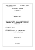 Thesis abtract: Development of non interest services for joint stock commercial banks in Vietnam