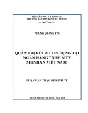 Luận văn Thạc sĩ Kinh tế: Quản trị rủi ro tín dụng tại Ngân Hàng TNHH MTV Shinhan Việt Nam