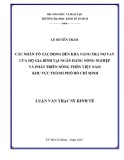 Luận văn Thạc sĩ Kinh tế: Các nhân tố tác động đến khả năng trả nợ vay của hộ gia đình tại Ngân hàng Nông nghiệp và Phát triển Nông thôn Việt Nam - Khu vực thành phố Hồ Chí Minh