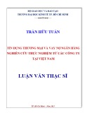 Luận văn Thạc sĩ Kinh tế: Tín dụng thương mại và vay nợ ngân hàng nghiên cứu thực nghiệm từ các công ty tại Việt Nam