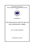 Luận văn Thạc sĩ Kinh tế: Ước lượng hàm cầu tiền tại Việt Nam bằng mô hình thực nghiệm