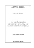 Luận văn Thạc sĩ Kinh tế: Các yếu tố ảnh hưởng đến khả năng sinh lời tại các ngân hàng thương mại Việt Nam