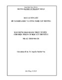 Báo cáo tóm tắt đề tài khoa học và công nghệ cấp Trường: Xây dựng bài giảng trực tuyến cho học phần Cơ lý thuyết I