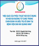 Bài giảng Hiệu quả của phẫu thuật nội soi ổ bụng và nội soi buồng tử cung trong chẩn đoán và điều trị vô sinh tại Bệnh viện Sản nhi Quảng Ninh