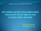 Bài giảng Hội chứng chuyển hóa ở bệnh nhân tăng huyết áp nữ trên 45 tuổi tại Bệnh viện C Đà Nẵng