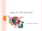 Bài giảng Dọa vỡ - vỡ tử cung