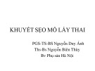 Bài giảng Khuyết sẹo mổ lấy thai