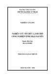 Tóm tắt Luận án Tiến sĩ Địa lí học: Nghiên cứu tổ chức lãnh thổ công nghiệp tỉnh Thái Nguyên