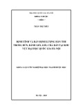 Khóa luận tốt nghiệp đại học ngành Dược học: Định tính và bán định lượng hàn the trong bún, bánh giò, giò, chả bán tại khu vực Đại học Quốc gia Hà Nội