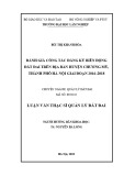 Luận văn Thạc sĩ Quản lý đất đai: Đánh giá công tác đăng ký biến động đất đai trên địa bàn huyện Chương Mỹ, thành phố Hà Nội giai đoạn 2016-2018