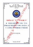 Khóa luận tốt nghiệp Kiểm toán: Kế toán chi phí sản xuất và tính giá thành sản phẩm tại Công ty TNHH Hiệp Thành