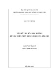 Luận văn Thạc sĩ Báo chí học: Vấn đề văn hóa học đường từ góc nhìn phản biện của báo chí